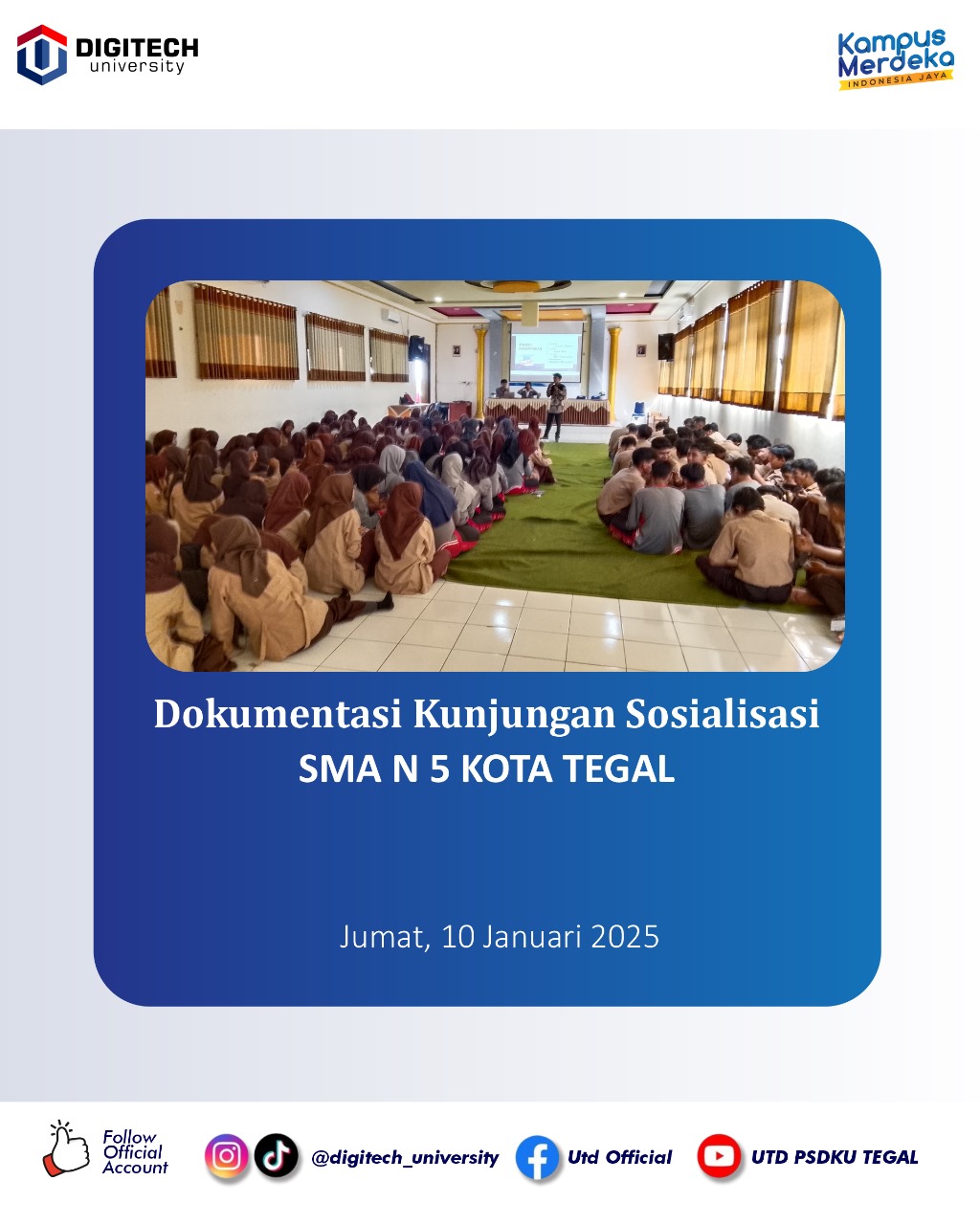 Sosialisasi di SMAN 5 Tegal Sosialisasi di SMAN 5 Tegal
