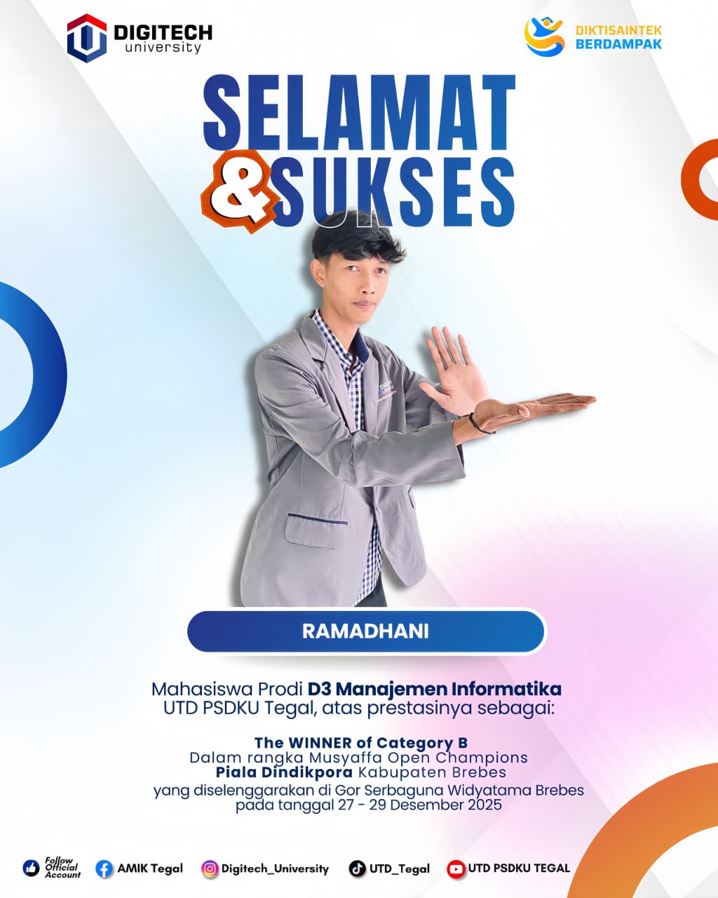 SELAMAT RAMADHANI ATAS KEMENANGAN MUSYAFFA OPEN CHAMPIONS PIALA DINDIKPORA KABUPATEN BREBES TAHUN 2025