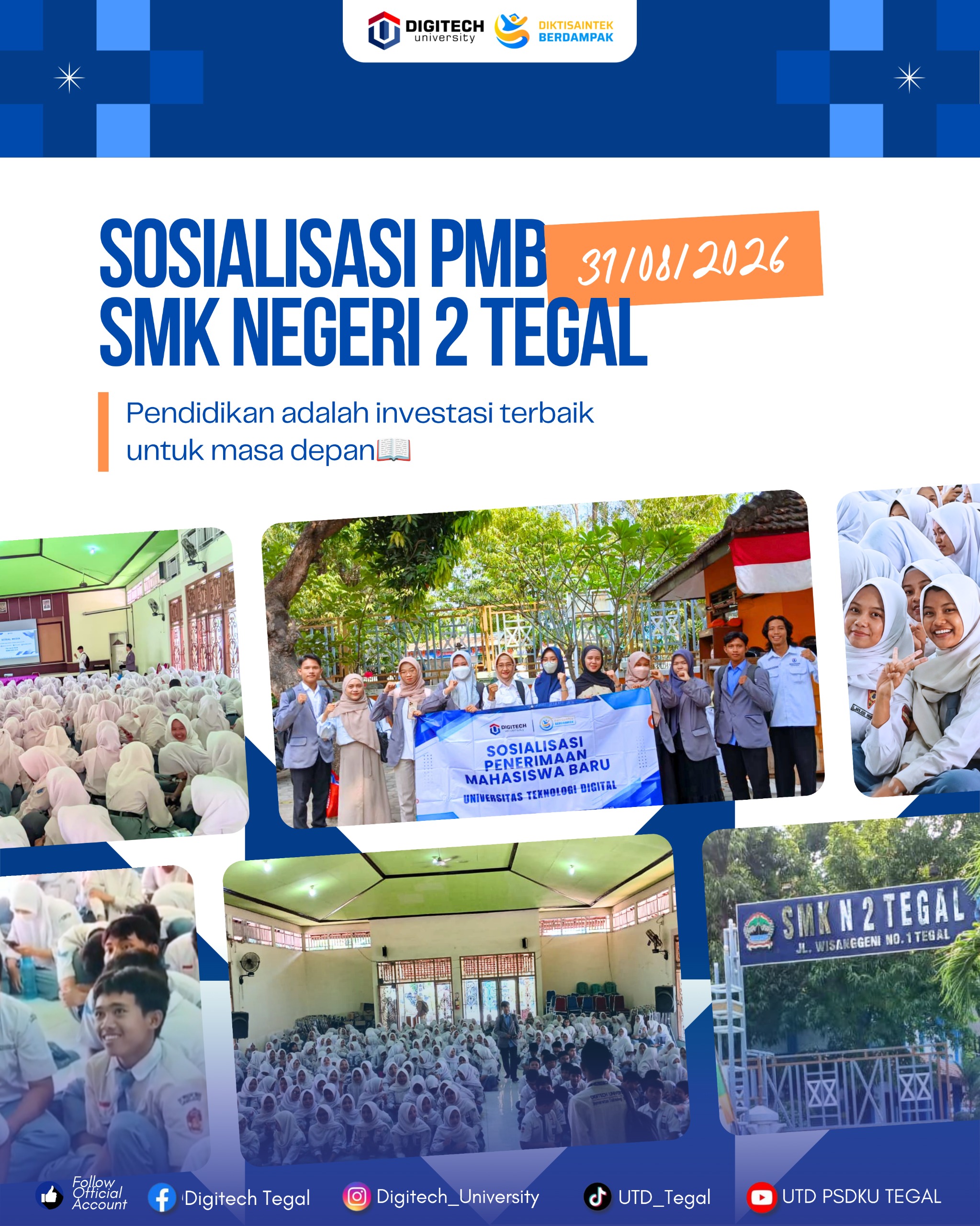 SOSIALISASI PMB BERHASIL DISELENGGARAKAN PADA SMK NEGERI 2 TEGAL SOSIALISASI PMB BERHASIL DISELENGGARAKAN PADA SMK NEGERI 2 TEGAL